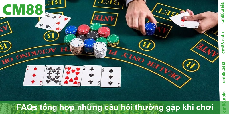 FAQs tổng hợp những câu hỏi thường gặp khi chơi
